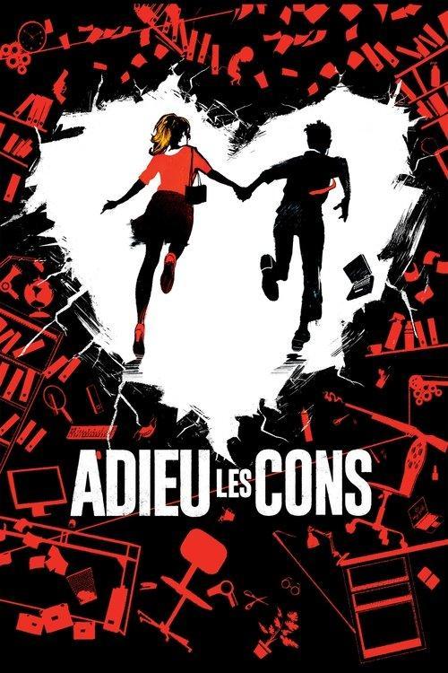 Adieu les cons - Affiche
