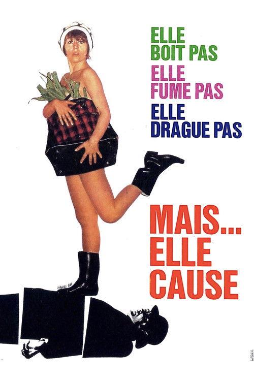 Elle boit pas, elle fume pas, elle drague pas, mais... elle cause ! - Affiche