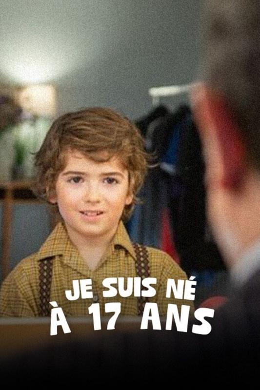 Je suis né à 17 ans - Affiche
