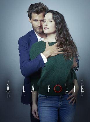 À la folie - Affiche