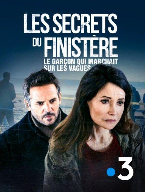 Les secrets du Finistère : Le garçon qui marchait sur les vagues - Affiche